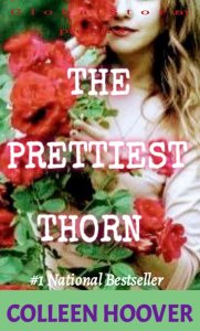 The Prettiest Thorn